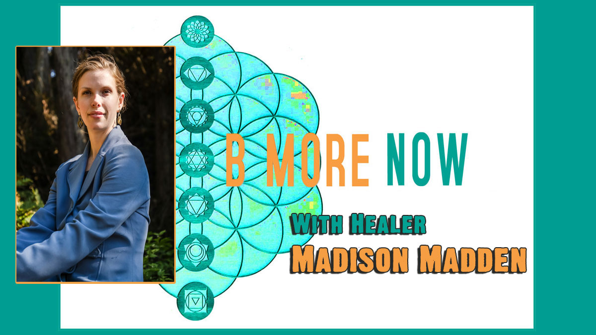 Madison Madden on Be More Now Radio