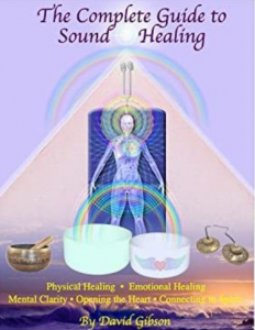 The complete guide to sound healing
