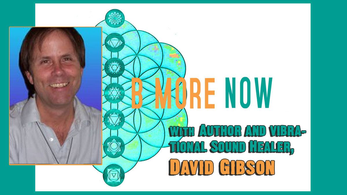 David Gibson on Be More Now Radio
