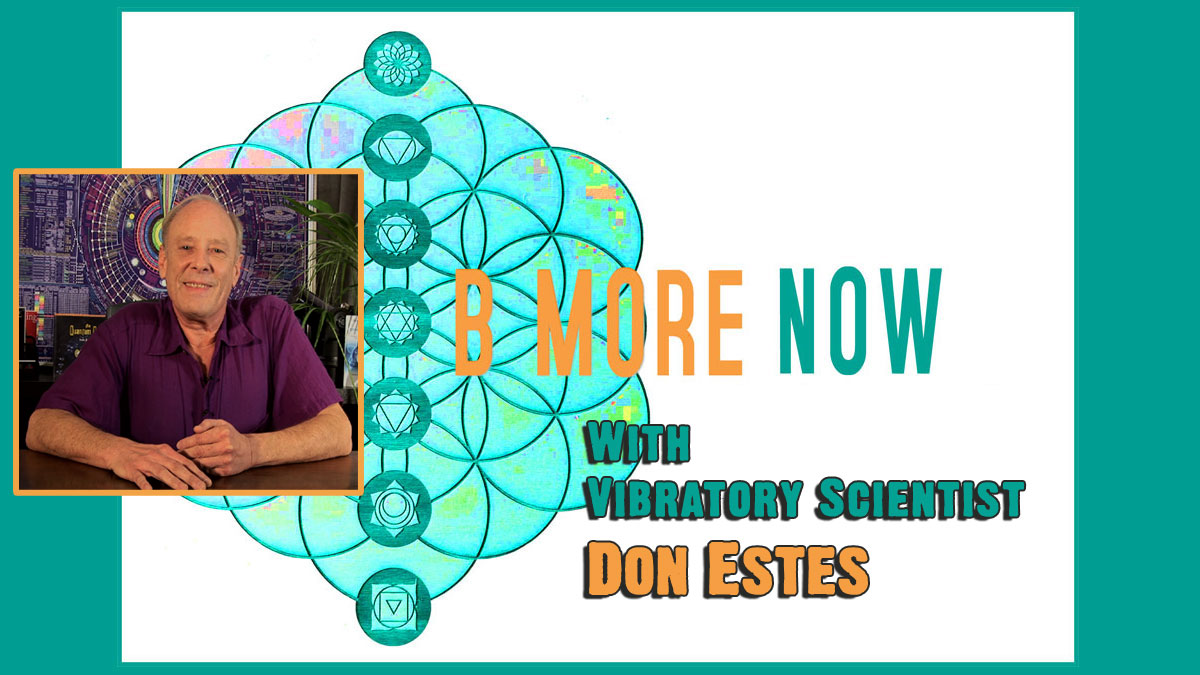 Vibration Scientist Don Estes on Be More Now Radio