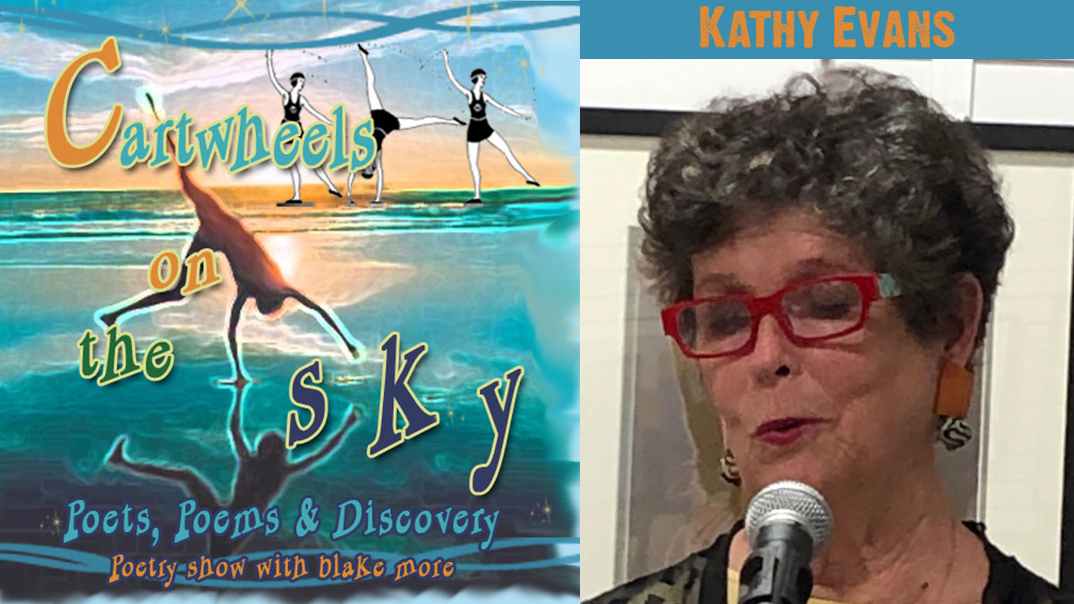 Poet Kathy Evans on Cartwheels on the Sky