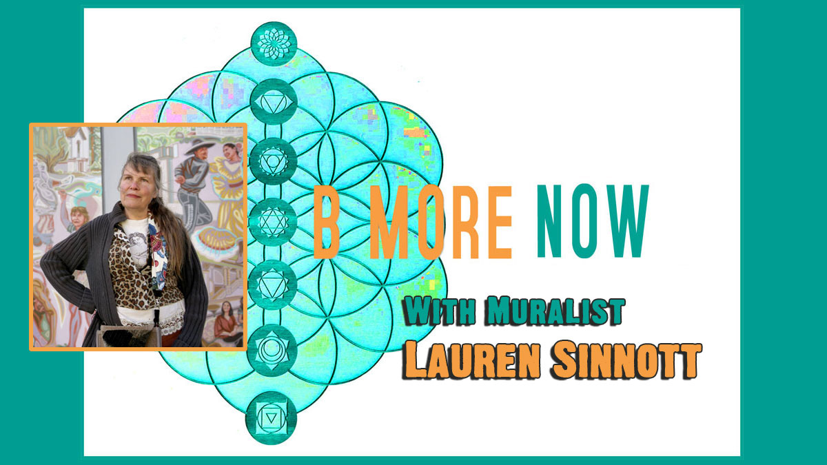 Artist Lauren Sinnott Featured on Be More Now Radio