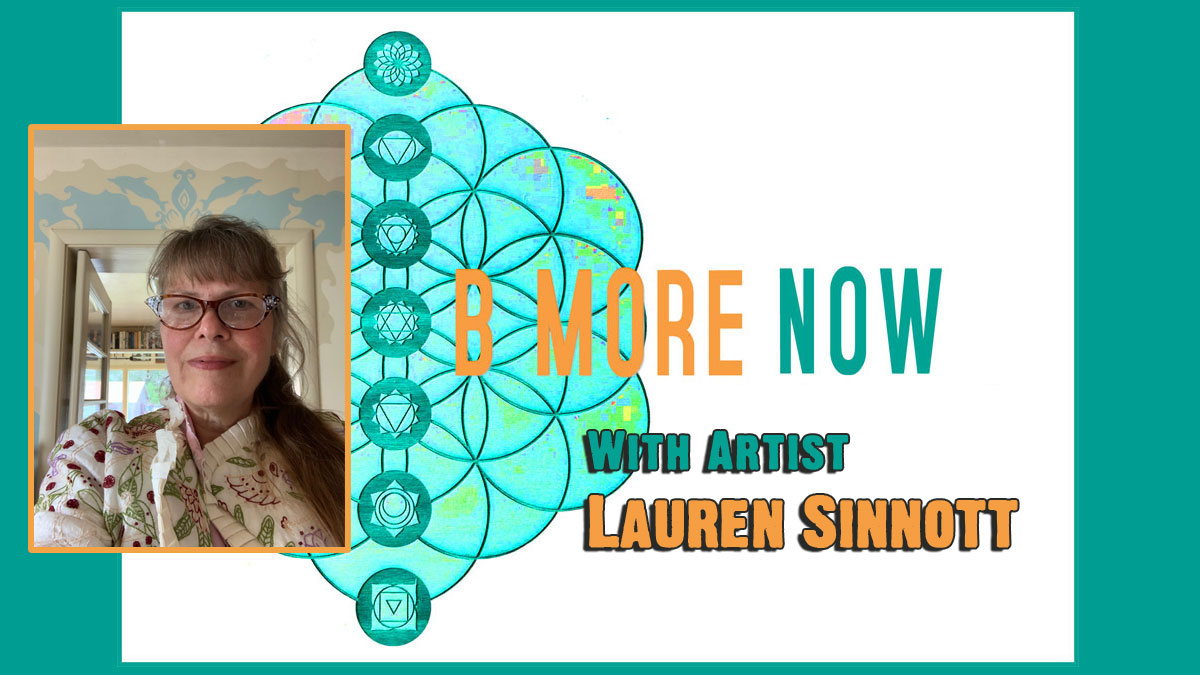 Artist Lauren Sinnott on Be More Now Radio