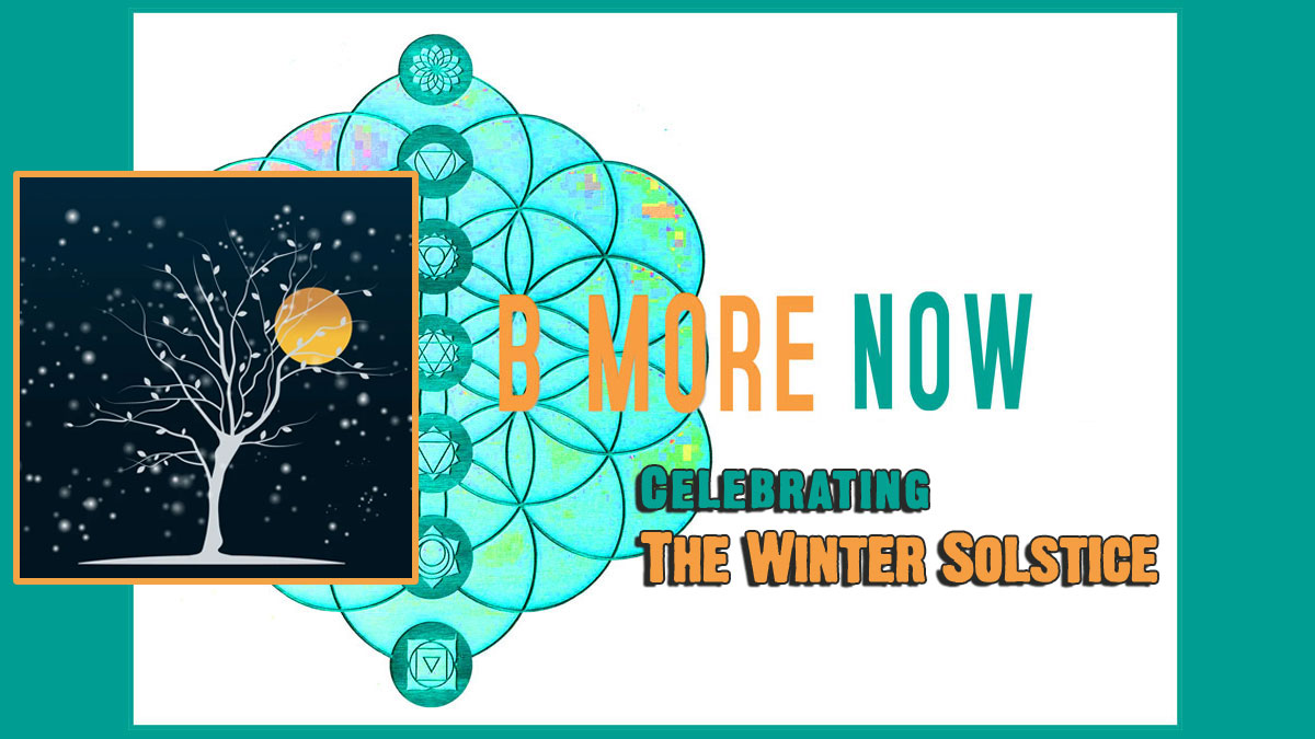 Celebrating the Winter Solstice on Be More Now
