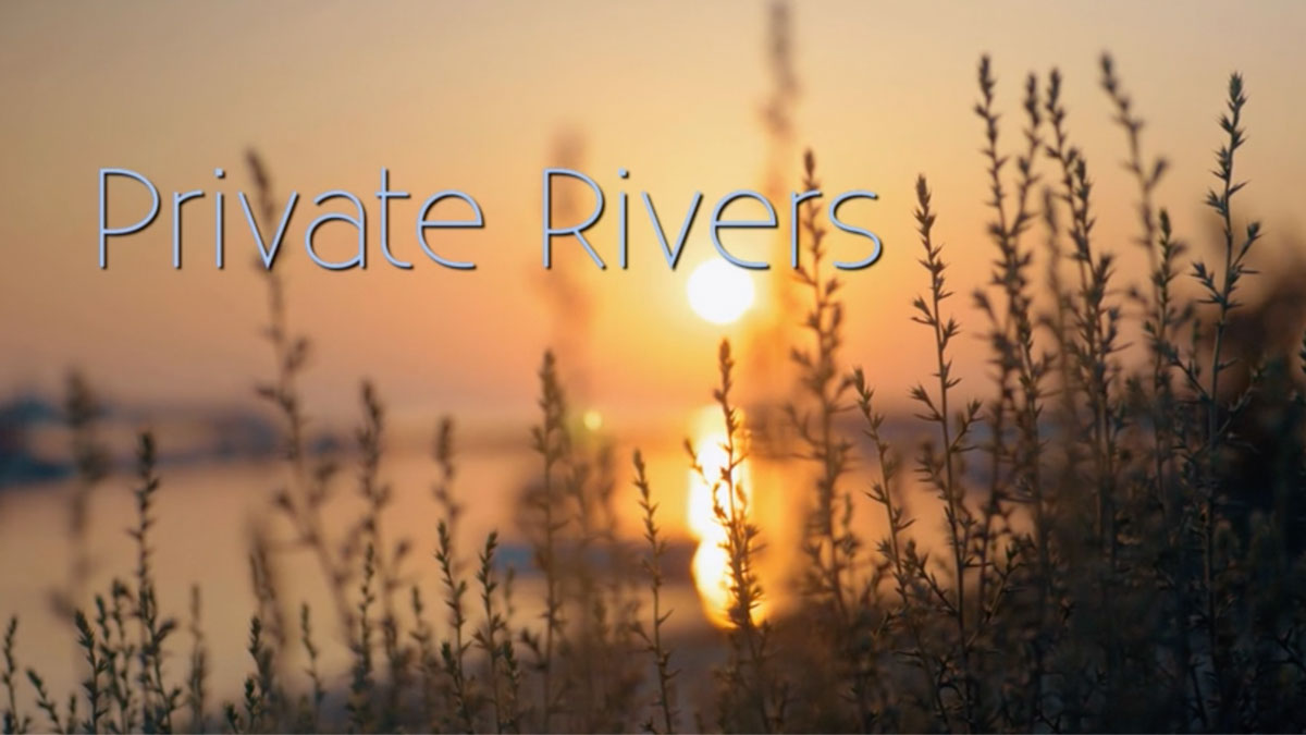 Private Rivers – a video poem