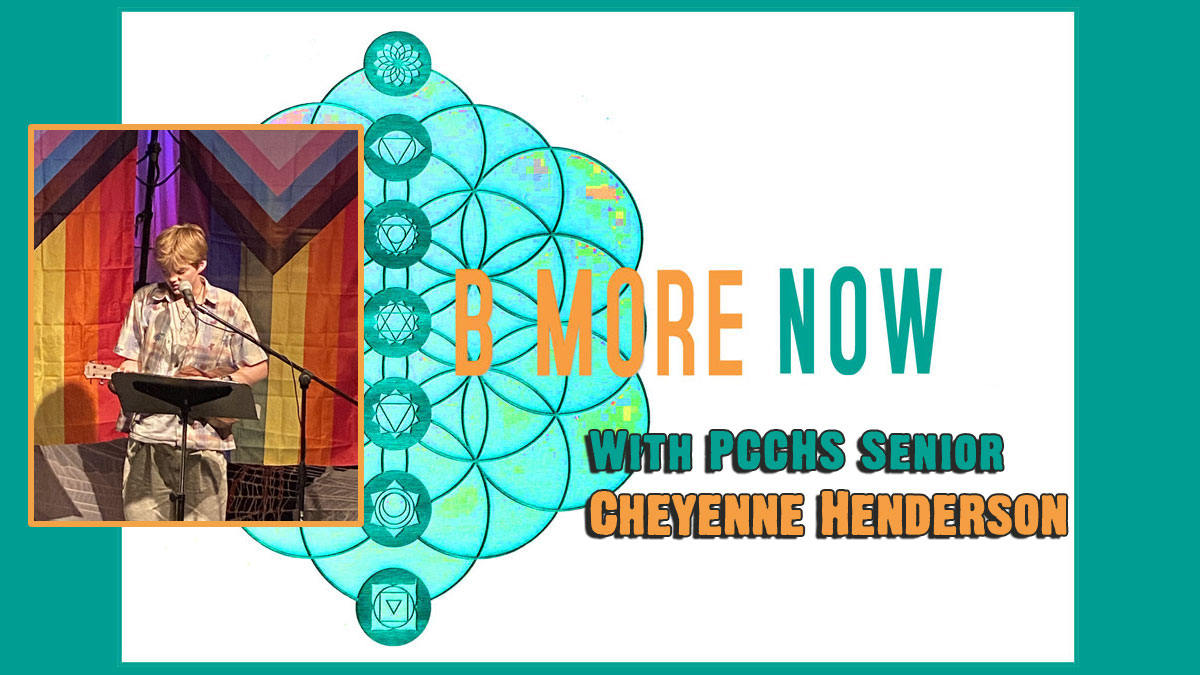 School’s Over with PCCHS Senior Cheyenne Henderson on Be More Now